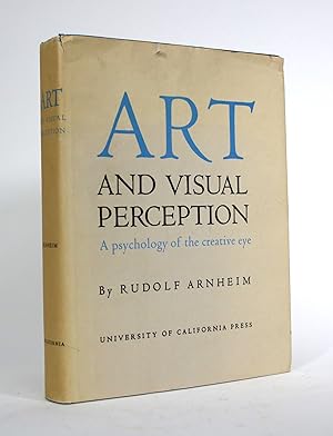 Image du vendeur pour Art and Visual Perception: A Psychology of the Creative Eye mis en vente par Minotavros Books,    ABAC    ILAB