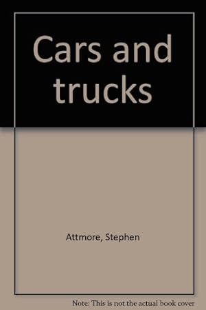 Bild des Verkufers fr Cars and trucks zum Verkauf von WeBuyBooks