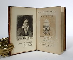 Bild des Verkufers fr The Poetical Works of John Keats, Given from His Own Editions and Other Authentic Sources and Collated with Many Manuscripts zum Verkauf von Minotavros Books,    ABAC    ILAB