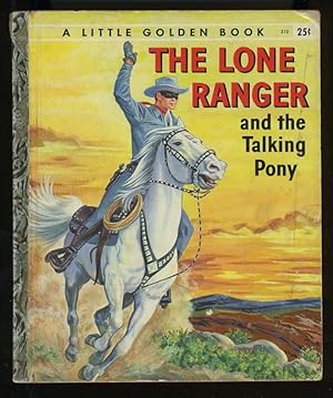 Seller image for THE LONE RANGER AND THE TALKING PONY for sale by Daniel Liebert, Bookseller