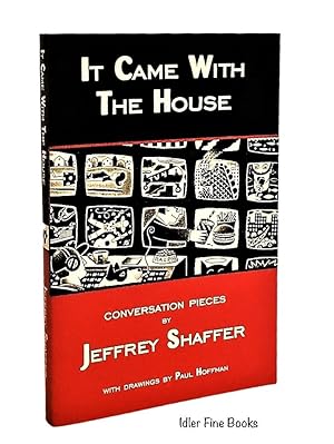 Seller image for It Came with the House: Conversation Pieces for sale by Idler Fine Books