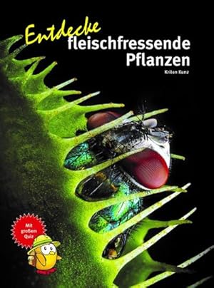 Bild des Verkufers fr Entdecke fleischfressende Pflanzen zum Verkauf von AHA-BUCH GmbH