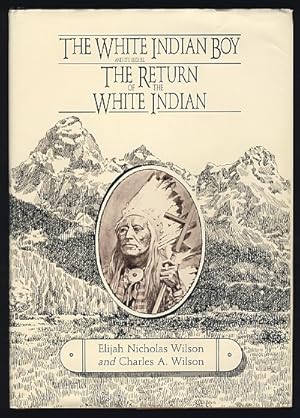 Immagine del venditore per The White Indian Boy; The Return of the White Indian venduto da Magic Carpet Books