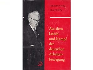 Bild des Verkufers fr Konvolut "Hermann Matern". 4 Titel. 1.) Aus dem Leben und Kampf der deutschen Arbeiterbewegung 2.) Im Kampf fr Frieden, Demokratie und Sozialismus. Ausgewhlte Reden und Schriften Band II (1956-1963) 3.) Eine grosse Reise des guten Willens. Bericht ber die Asienreise, erstattet in der 6. Sitzung der Volkskammer am 3. Juni 1959 4.) Die Rolle Ernst Thlmanns bei der Schaffung der revolutionren Massenpartei der Arbeiterklasse zum Verkauf von Agrotinas VersandHandel