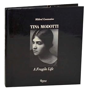 Bild des Verkufers fr Tina Modotti: A Fragile Life zum Verkauf von Jeff Hirsch Books, ABAA