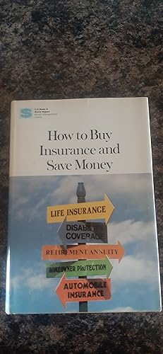 Immagine del venditore per How to Buy Insurance and Save Money venduto da Darby Jones