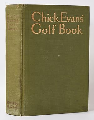 Image du vendeur pour Chick Evans Golf Book mis en vente par Fine Golf Books