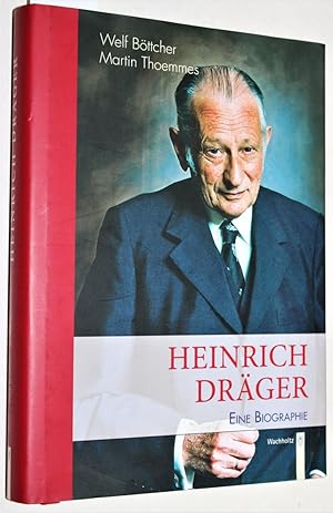 Heinrich Dräger. Eine Biographie.