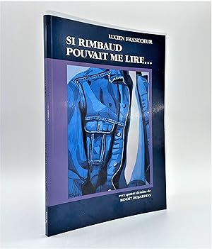 Si Rimbaud pouvait me lire.