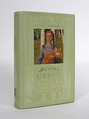 Seller image for Before Green Gables: 100 Years of Anne for sale by Minotavros Books,    ABAC    ILAB