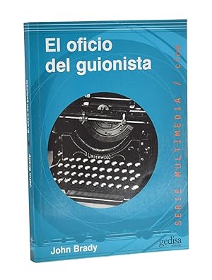 Seller image for EL OFICIO DEL GUIONISTA. ENTREVISTAS CON CUATRO PRESTIGIOSOS GUIONISTAS for sale by Librera Monogatari