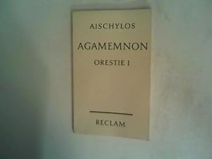 Seller image for Agamemnon. Orestie I for sale by ANTIQUARIAT FRDEBUCH Inh.Michael Simon