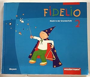 Fidelio - Musik in der Grundschule; Teil: 2. [Hauptw.].
