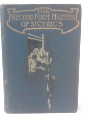 Seller image for The Second Form Master of St. Cyril's for sale by World of Rare Books