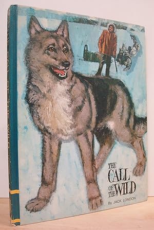 Seller image for The Call of the Wild for sale by The Bark of the Beech Tree