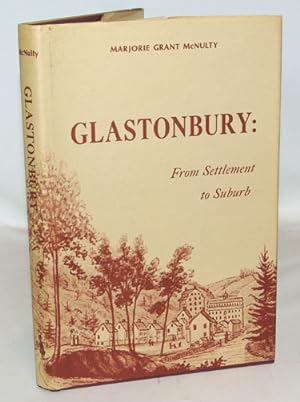 Glastonbury From Settlement to Suburb