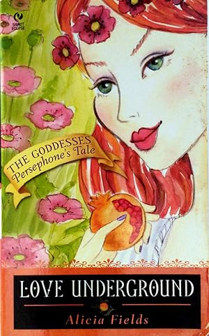 Imagen del vendedor de Love Underground (The Goddessess Persephone's Tale) a la venta por Kayleighbug Books, IOBA