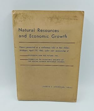 Bild des Verkufers fr Natural Resources and Economic Growth. Papers presented at a conference held at Ann Arbor, Michigan, April 7-9, 1960, under joint sponsorship of Resources for the Future, Inc. Comittee on Economic Growth of the Social Science Research Council. zum Verkauf von Antiquariat Thomas Haker GmbH & Co. KG