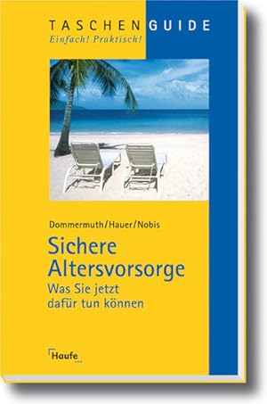 Seller image for Sichere Altersvorsorge: Was Sie jetzt dafr tun knnen (Taschenguide) for sale by Gerald Wollermann