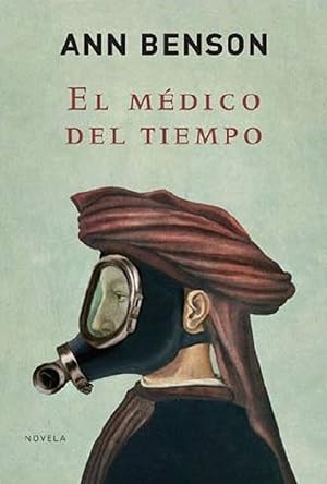 Seller image for El Medico Del Tiempo (Narrativa) (Spanish Edition) for sale by Von Kickblanc