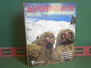 Alpenbräuche. Riten und Traditionen in den Alpen.