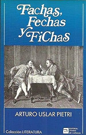 Imagen del vendedor de Fachas, Fechas Y Fichas (Coleccin Literatura) (Spanish Edition) a la venta por Von Kickblanc
