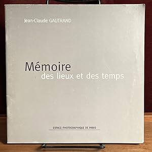 Bild des Verkufers fr Jean-Claude Gautrand: Memoire des lieux et des temps zum Verkauf von Amatoria Fine Art Books, IOBA, CALIBA