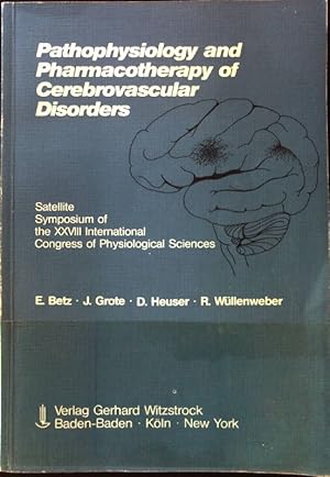 Seller image for Pathophysiology and Pharmacotherapy of Cerebrovascular Disorders. Satellite Symposium of the XXVIII International Congress of Physiological Sciences; for sale by books4less (Versandantiquariat Petra Gros GmbH & Co. KG)