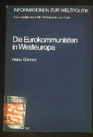 Bild des Verkufers fr Die Eurokommunisten in Westeuropa. IWP 2 zum Verkauf von books4less (Versandantiquariat Petra Gros GmbH & Co. KG)