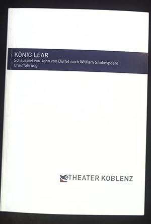 Bild des Verkufers fr Knig Lear. Schauspiel von John von Dffel nach William Shakespeare Urauffhrung. Premiere 9.September 2017. zum Verkauf von books4less (Versandantiquariat Petra Gros GmbH & Co. KG)