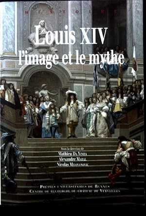 Seller image for Louis XIV. l'image et le mythe; for sale by books4less (Versandantiquariat Petra Gros GmbH & Co. KG)