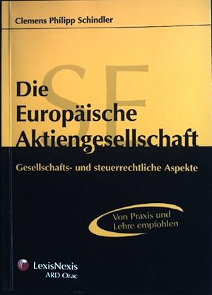 Imagen del vendedor de Die Europische Aktiengesellschaft : gesellschafts- und steuerrechtliche Aspekte. a la venta por books4less (Versandantiquariat Petra Gros GmbH & Co. KG)
