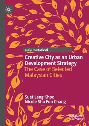 Bild des Verkufers fr Creative City as an Urban Development Strategy : The Case of Selected Malaysian Cities zum Verkauf von AHA-BUCH GmbH