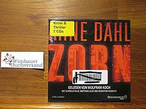 Bild des Verkufers fr Zorn : Thriller. Arne Dahl. Gelesen von Wolfram Koch. Mit Kornelia Boje ; Matthias Leja und Sebastian Rudolph. Aus dem Schwed. von Antje Rieck-Blankenburg. Bearb. und Regie: Gabriele Kreis. zum Verkauf von Antiquariat im Kaiserviertel | Wimbauer Buchversand