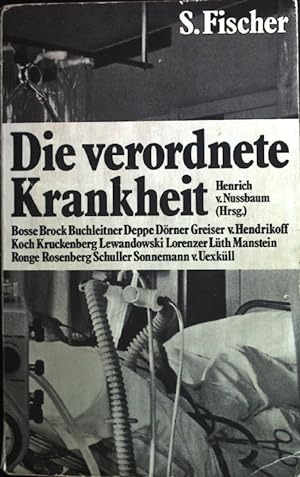 Bild des Verkufers fr Die verordnete Krankheit. zum Verkauf von books4less (Versandantiquariat Petra Gros GmbH & Co. KG)