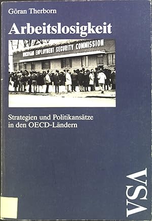 Bild des Verkufers fr Arbeitslosigkeit : Strategien u. Politikanstze in d. OECD-Lndern. zum Verkauf von books4less (Versandantiquariat Petra Gros GmbH & Co. KG)