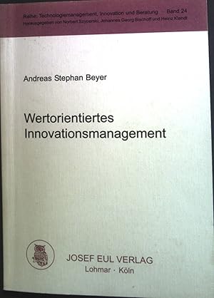 Image du vendeur pour Wertorientiertes Innovationsmanagement. Reihe: Technologiemanagement, Innovation und Beratung ; Bd. 24 mis en vente par books4less (Versandantiquariat Petra Gros GmbH & Co. KG)