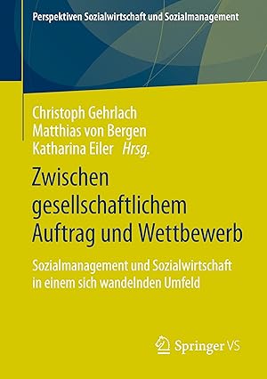 Seller image for Zwischen gesellschaftlichem Auftrag und Wettbewerb for sale by moluna