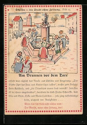 Bild des Verkufers fr Ansichtskarte Schilda - dieStadt ohne Zeitung, Bild 13, Am Brunnen vor dem Tore, Schmllner Tageblatt zum Verkauf von Bartko-Reher