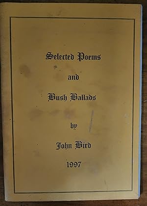 SELECTED POEMS AND BUSH BALLADS