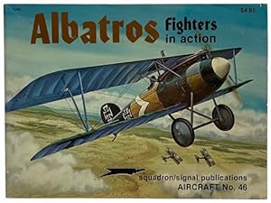 Seller image for Albatros Fighters in Action (Squadron/Signal Publications, Aircraft No. 46) [Albatross] for sale by Yesterday's Muse, ABAA, ILAB, IOBA