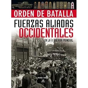 Imagen del vendedor de FUERZAS ALIADAS OCCIDENTALES EN LA II GUERRA MUNDIAL a la venta por URBANO LIBROS