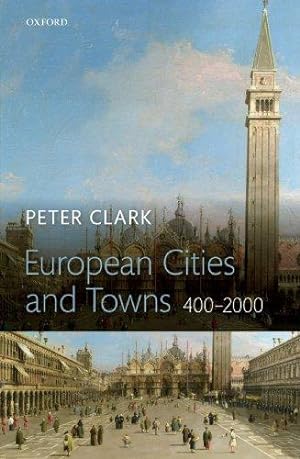 Image du vendeur pour European Cities and Towns: 400-2000 mis en vente par WeBuyBooks