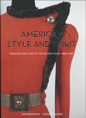 Bild des Verkufers fr American Style and Spirit: The Fashions and Lives of the Roddis Family, 1850-1995 zum Verkauf von The Isseido Booksellers, ABAJ, ILAB