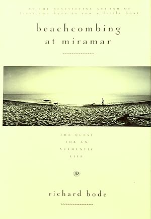 Seller image for Beachcombing At Miramar: The Quest For An Authentic Life. for sale by Banfield House Booksellers