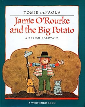 Imagen del vendedor de Jamie O'Rourke and the Big Potato: An Irish Folktale a la venta por Pieuler Store