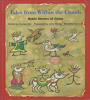 Bild des Verkufers fr Tales from Within the Clouds. Nakhi Stories of China. zum Verkauf von Asia Bookroom ANZAAB/ILAB