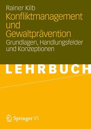 Seller image for Konfliktmanagement und Gewaltprvention for sale by BuchWeltWeit Ludwig Meier e.K.