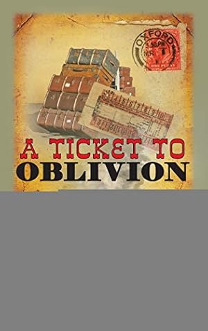 Seller image for A Ticket to Oblivion: A Railway Detective Novel (Railway Detective, 11) for sale by Pieuler Store