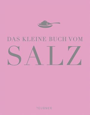 Bild des Verkufers fr Das kleine Buch vom Salz (Sonstige) zum Verkauf von Bcherbazaar